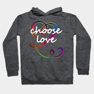 choose love Hoodie